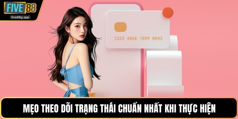 Mẹo theo dõi trạng thái chuẩn nhất khi thực hiện