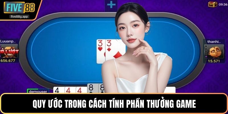 Quy ước trong cách tính phần thưởng game