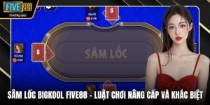 Sâm lốc bigkool Five88